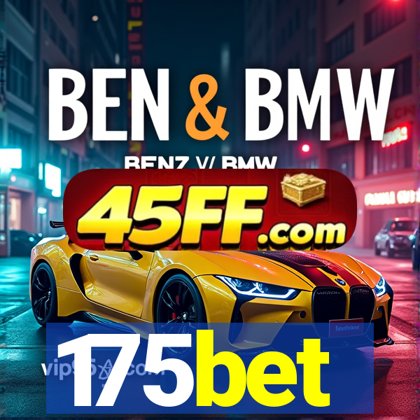 175bet