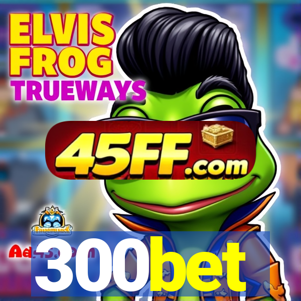 300bet