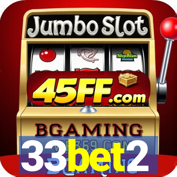 33bet2