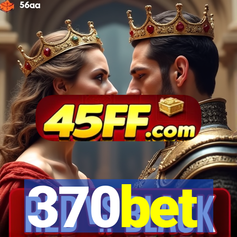 370bet