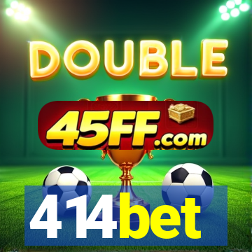414bet