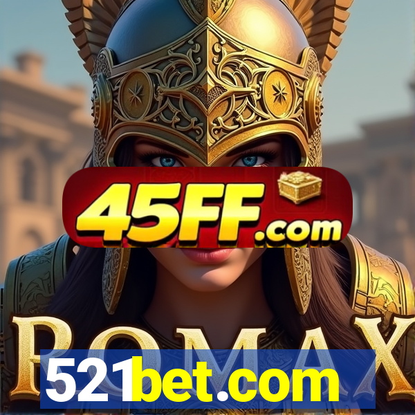 521bet.com