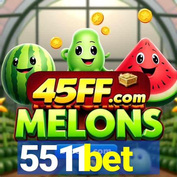 5511bet