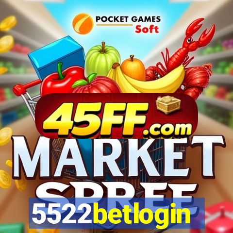 5522betlogin