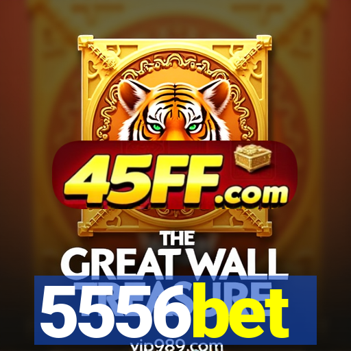 5556bet