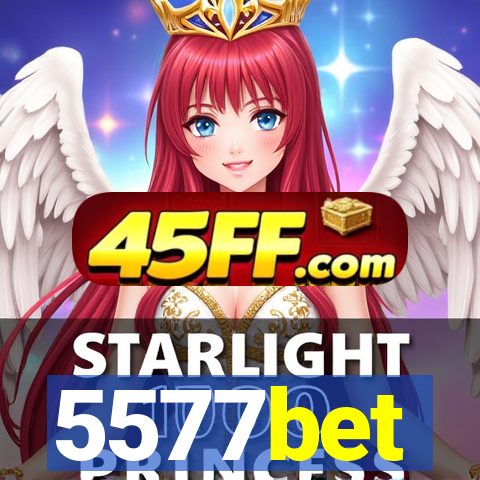 5577bet