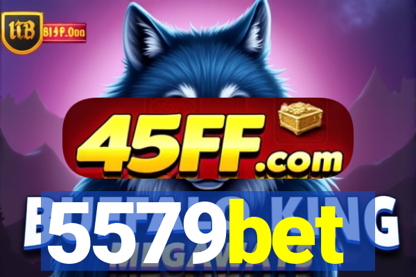 5579bet