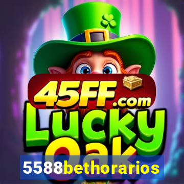 5588bethorarios