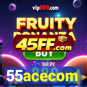 55acecom