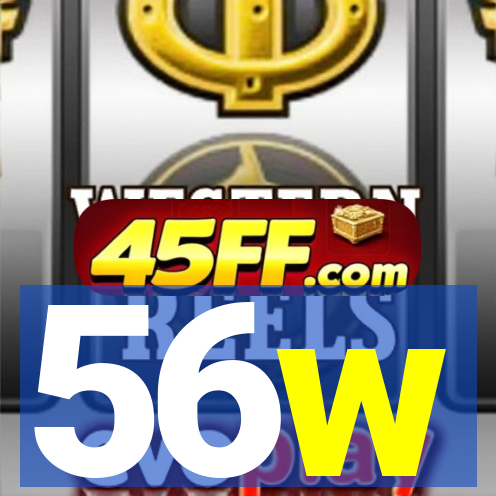56w