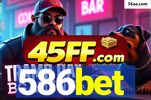 586bet
