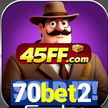 70bet2