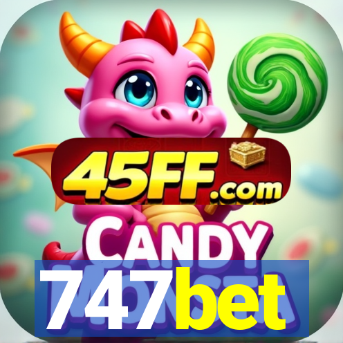 747bet
