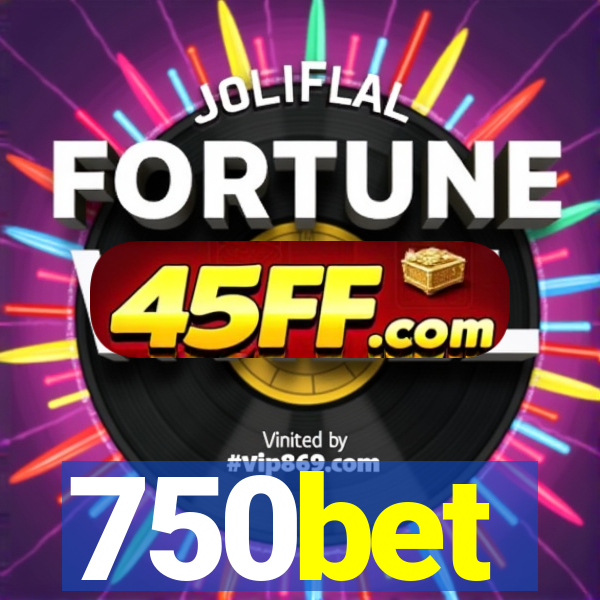 750bet