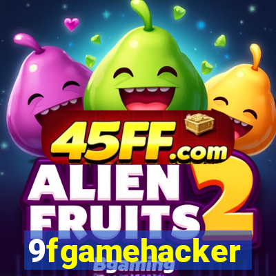 9fgamehacker