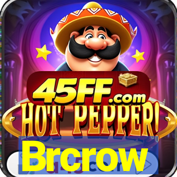 Brcrow