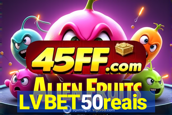 LVBET50reais