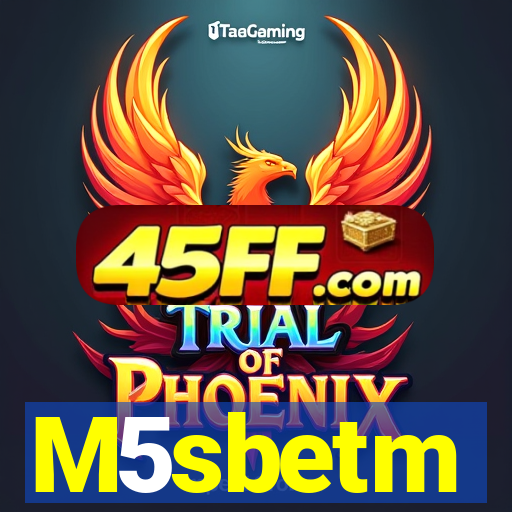 M5sbetm