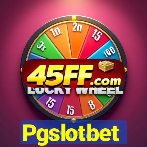 Pgslotbet