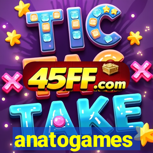 anatogames