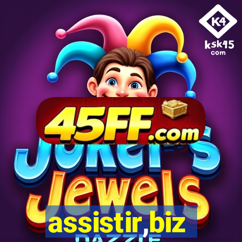 assistir,biz