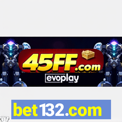 bet132.com
