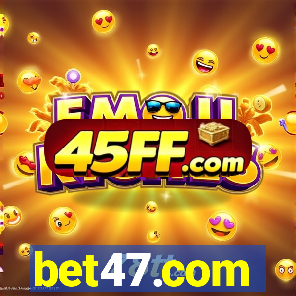 bet47.com