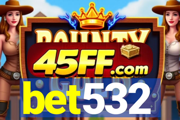 bet532