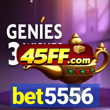 bet5556