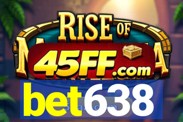 bet638