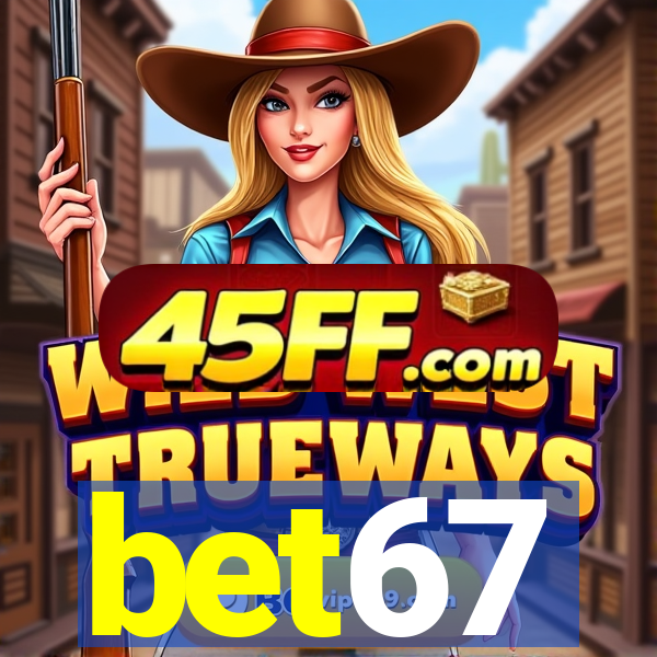 bet67