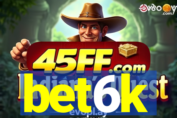 bet6k