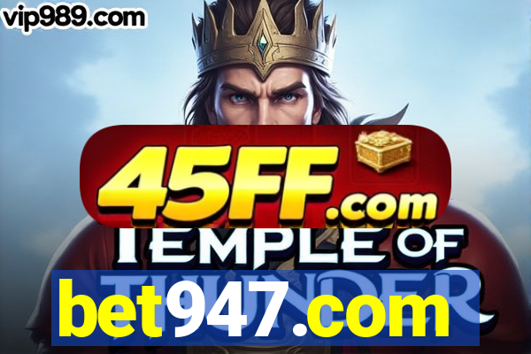 bet947.com