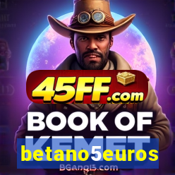 betano5euros
