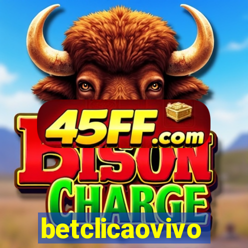 betclicaovivo