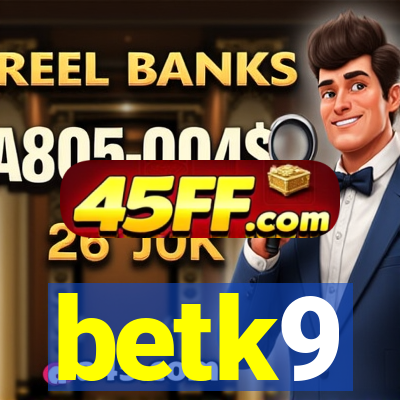 betk9