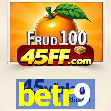 betr9