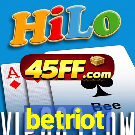 betriot