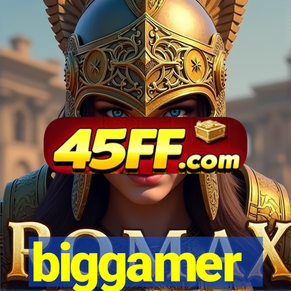 biggamer