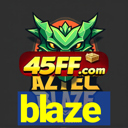 blaze
