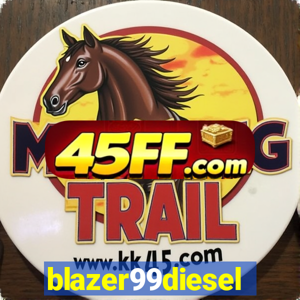 blazer99diesel