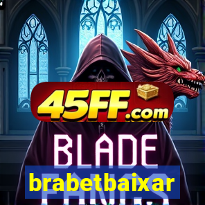 brabetbaixar