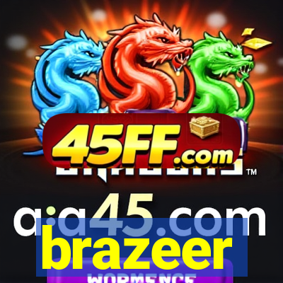brazeer