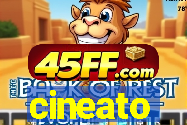 cineato