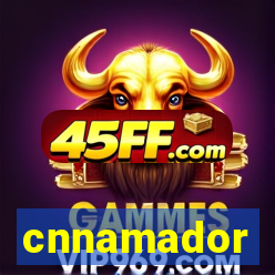 cnnamador