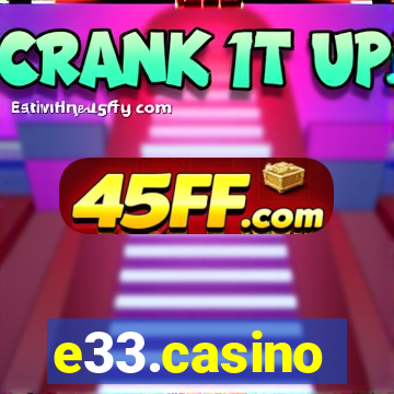 e33.casino