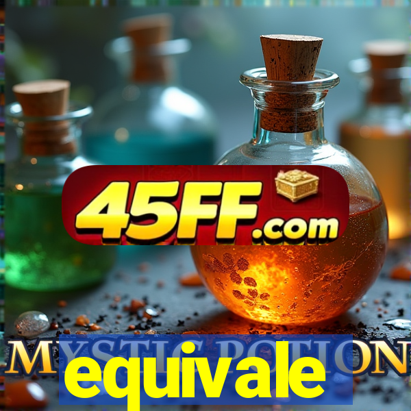 equivale