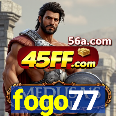 fogo77