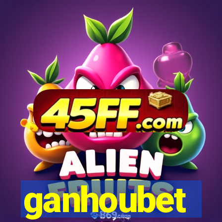 ganhoubet