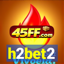 h2bet2